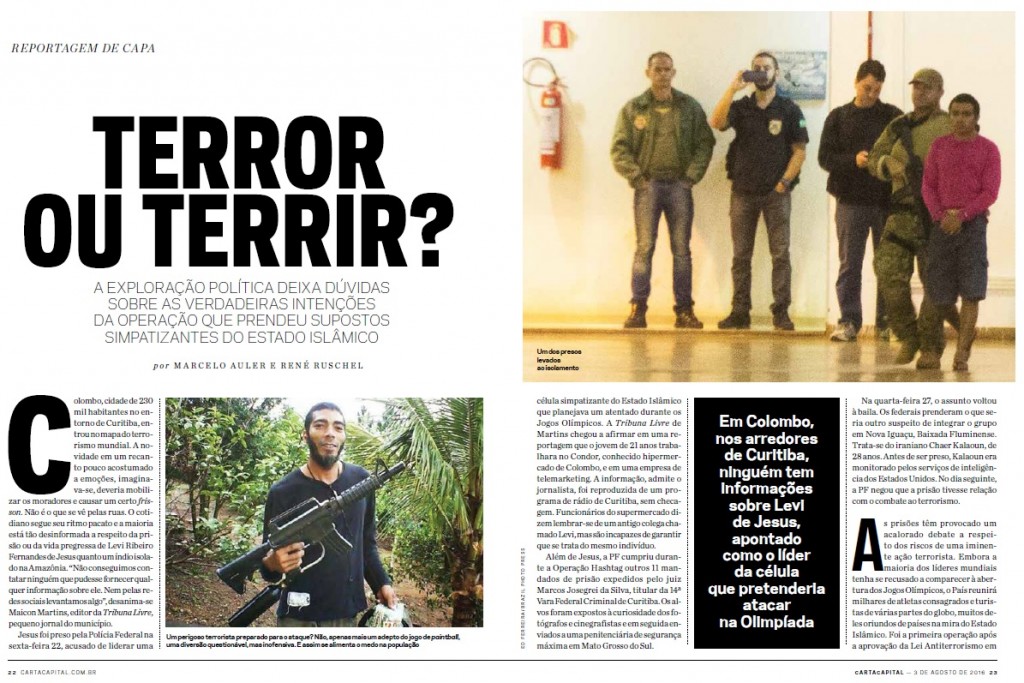"Terror ou Terrir?" questiona CartaCapital na sua edição n° 912. 